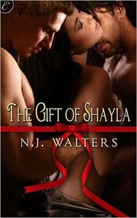 The Gift of Shayla by N.J. Walters