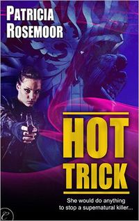 Hot Trick by Patricia Rosemoor
