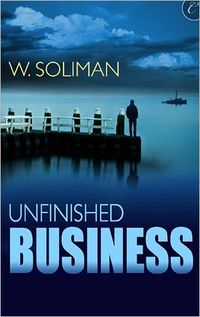Unfinished Business by W. Soliman