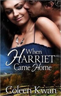 When Harriet Came Home by Coleen Kwan
