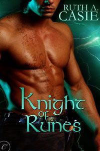 Excerpt of Knight of Runes by Ruth A. Casie
