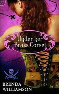 Under Her Brass Corset