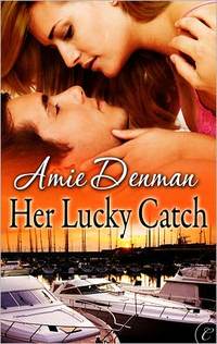 Her Lucky Catch by Amie Denman