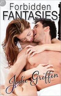 Forbidden Fantasies by Jodie Griffin