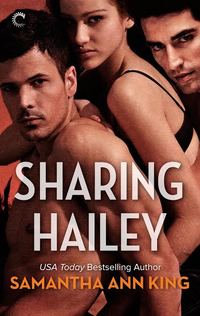 Sharing Hailey by Samantha Ann King