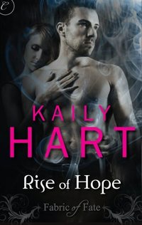 Rise of Hope by Kaily Hart