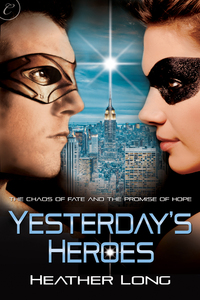 Excerpt of Yesterday's Heroes by Heather Long