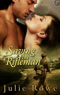 Saving the Rifleman by Julie Rowe