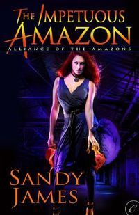 The Impetuous Amazon by Sandy James