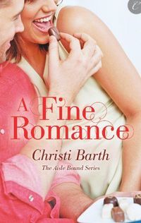 A Fine Romance by Christi Barth