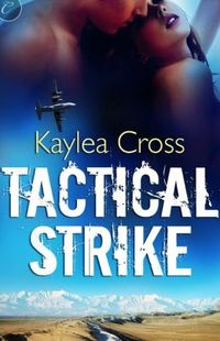 Tactical Strike by Kaylea Cross