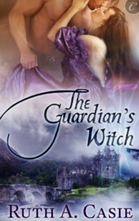 The Guardian's Witch by Ruth A. Casie