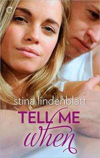 Tell Me When by Stina Lindenblatt