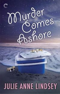 Murder Comes Ashore by Julie Anne Lindsey