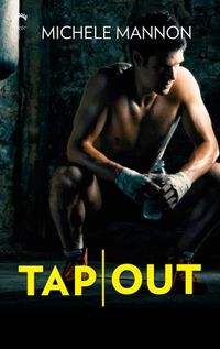 Tap Out by Michele Mannon