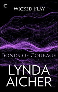 Bonds of Courage by Lynda Aicher