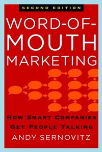 Word Of Mouth Marketing by Andy Sernovitz