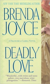 Deadly Love by Brenda Joyce