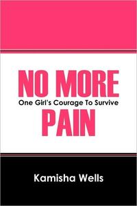 No More Pain by Kamisha Wells