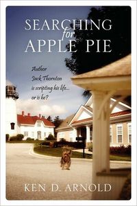 Searching for Apple Pie by Ken D Arnold