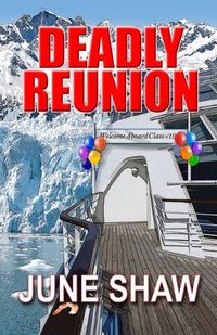 Deadly Reunion by June Shaw