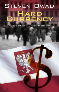 Hard Currency by Steven Owad