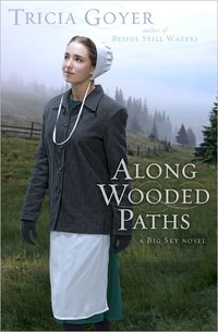 Along Wooded Paths by Tricia Goyer