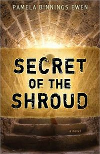 Secret of the Shroud by Pamela Ewen