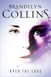 Over The Edge by Brandilyn Collins
