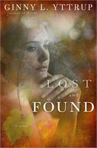 Lost And Found by Ginny L. Yttrup