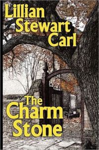 The Charm Stone by Lillian Stewart Carl