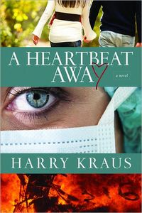 A Heartbeat Away by Harry Kraus