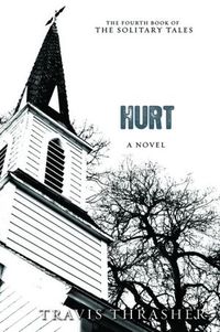 Hurt by Travis Thrasher