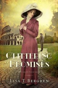 Glittering Promises by Lisa T. Bergren