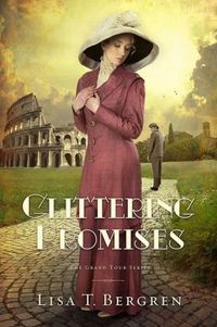 Glittering Promises by Lisa T. Bergren
