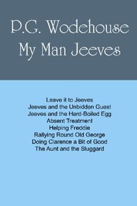 My Man Jeeves: A collection of short stories.
