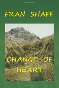 Change Of Heart by Fran Shaff