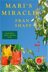 Mari's Miracle by Fran Shaff