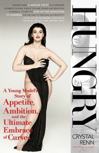 Hungry by Crystal Renn