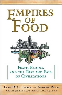 Empires Of Food by Evan Fraser