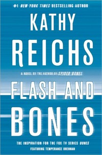 Flash And Bones by Kathy Reichs