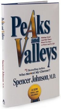 Peaks and Valleys by Spencer Johnson