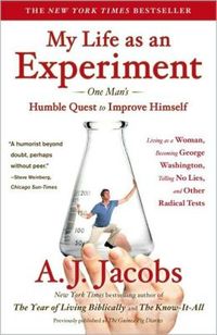 My Life As An Experiment by A.J. Jacobs