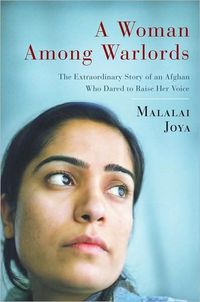 A Woman Among Warlords by Malalai Joya