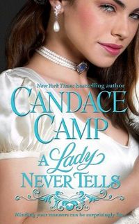 A Lady Never Tells by Candace Camp