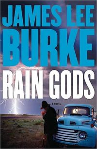 Rain Gods: A Novel by James Lee Burke