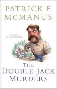 The Double-Jack Murders by Patrick F. McManus