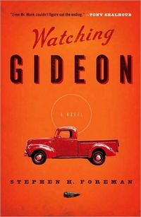 Watching Gideon by Stephen H. Foreman