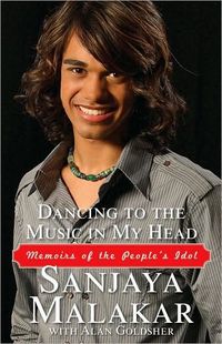 Dancing to the Music in My Head by Sanjaya Malakar