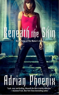 Beneath The Skin by Adrian Phoenix